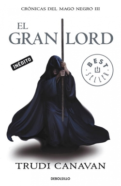 El Gran Lord (Crónicas del mago negro 3)