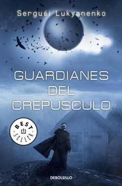 Guardianes del crepúsculo. (Guardianes 3)