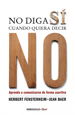 No diga sí cuando quiera decir no