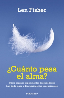 ¿Cuánto pesa el alma?