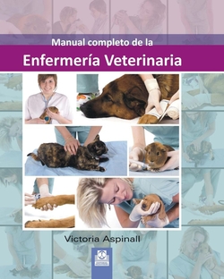 MANUAL COMPLETO DE LA ENFERMERÍA VETERINARIA