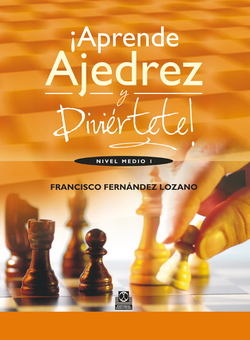 Aprende ajedrez y diviertete, Intermedio