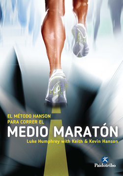 MÉTODO HANSON PARA CORRER MEDIO MARATÓN