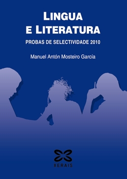 Lingua e literatura. Probas de Selectividade 2010