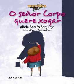 O SEñOR CORPO QUERE XOGAR