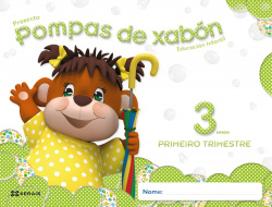 Pompas De Xabon 3 Anos. Primeiro Trimestre