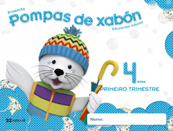 Pompas De Xabon 4 Anos. Primeiro Trimestre