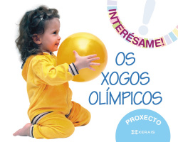 Proxecto ¡interesame! os xogos olimpicos 3 anos