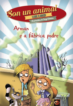 Armán e a Fábrica podre