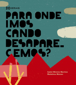 Para onde imos cando desaparecemos?