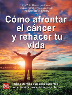 COMO AFRONTAR EL CANCER Y REHACER TU VIDA