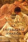 La emperatriz amarga