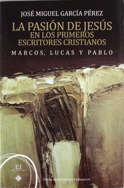 La pasión de Jesús en los primeros escritores cristianos. Ma