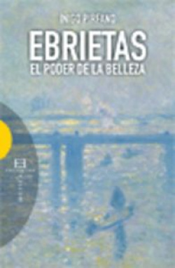 EBRIETAS:EL PODER DE LA BELLEZA