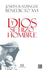 Y Dios Se Hizo Hombre. Homilias De Navidad