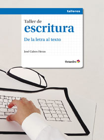 DE LA LETRA AL TEXTO.(TALLER ESCRITURA)