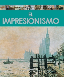 El impresionismo (Enciclopedia del arte)