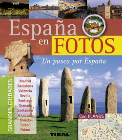 España en fotos, un paseo por España