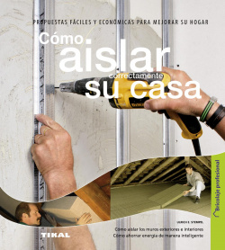 Cómo aislar correctamente su casa