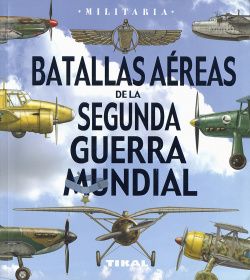 BATALLAS AÈREAS DE LA SEGUNDA GUERRA MUNDIAL