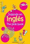 Jugando en inglés Pink Book