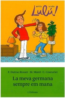 La meva germana sempre em mana