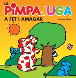 La Pimpajuga. A fet i amagar