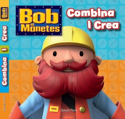 Bob el manetes. Combina i crea