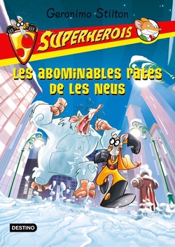 Les abominables rates de la neu. Superherois