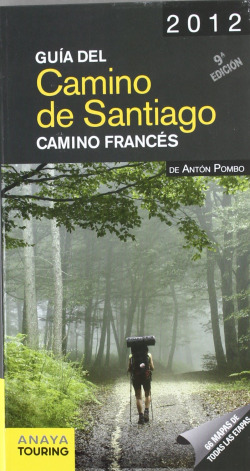 Guía del Camino de Santiago 2012. Camino Francés