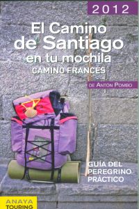 El Camino de Santiago en tu mochila. Camino Francés
