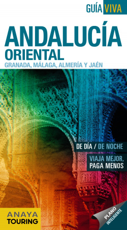 Andalucía Oriental: Granada, Málaga, Almería y Jaén