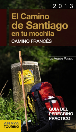 El Camino de Santiago en tu mochila. Camino Francés