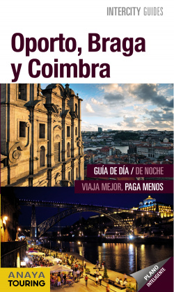 Oporto, Braga y Coimbra