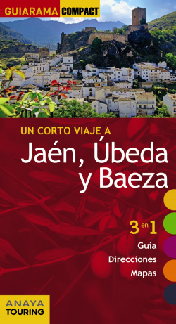 Jaén, Úbeda y Baeza