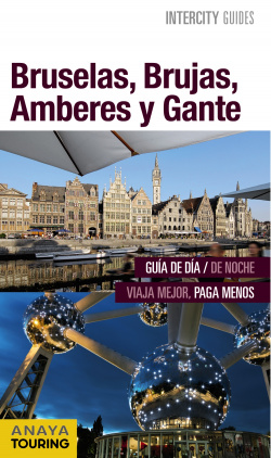 Bruselas, Brujas, Amberes Y Gante 2016