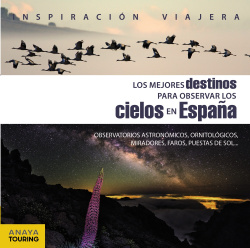 LOS MEJORES DESTINOS PARA OBSERVAR EL CIELO EN ESPAñA
