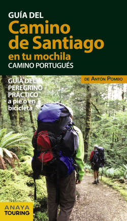 EL CAMINO DE SANTIAGO EN TU MOCHILA.CAMINO PORTUGUÈS 2017