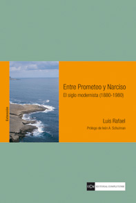 Entre prometeo y narciso: el siglo modernista