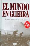 Mundo en guerra: historia de la Segunda Guerra Mundial
