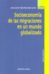 Socioeconomía de las migraciones en un mundo global