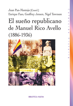 SUEÑO REPUBLICANO DE MANUEL RICO AVELLO (1886-1936),EL