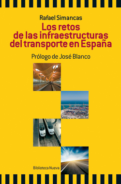 RETOS DE LAS INFRAESTRUCTURAS DEL TRANSPORTE EN ESPAÑA,LOS