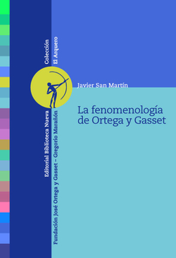 LA FENOMENOLOGÍA DE ORTEGA Y GASSET