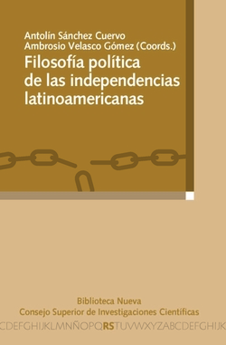 FILOSOFIA POLITICA DE LAS INDEPENDENCIAS LATINOAMERICANAS