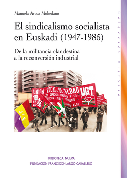 SINDICALISMO SOCIALISTA EN EUSKADI (1947-1985),EL