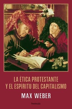 La ética protestante y el espíritu del capitalismo+