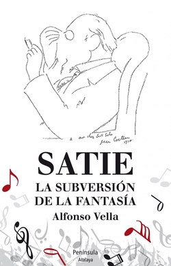 Satie. La subversion de la fantasia