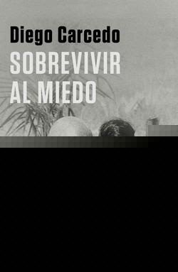 SOBREVIVIR AL MIEDO