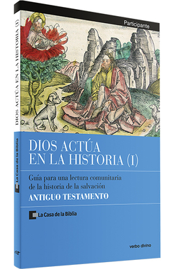 1.Dios actua en Historia: Antiguo Testamento